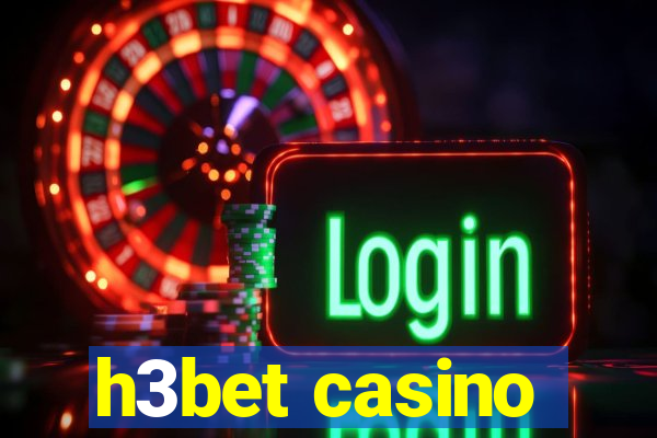 h3bet casino